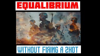9/23/24: EQUALIBRIUM – WITHOUT FIRING A SHOT W/ DAVID KNIGHT