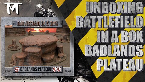 Battlefield In A Box Badlands Plateau : TTM Ep041