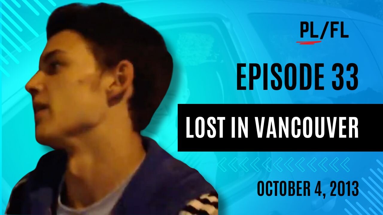 Past Liam - "Lost In Vancouver" - October 4th, 2013