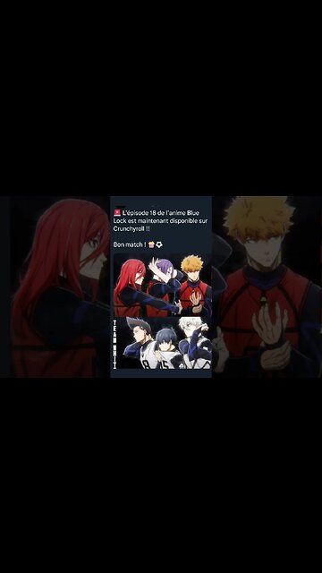 L’épisode 18 de l’anime Blue Lock est maintenant disponible sur Crunchyroll !!
