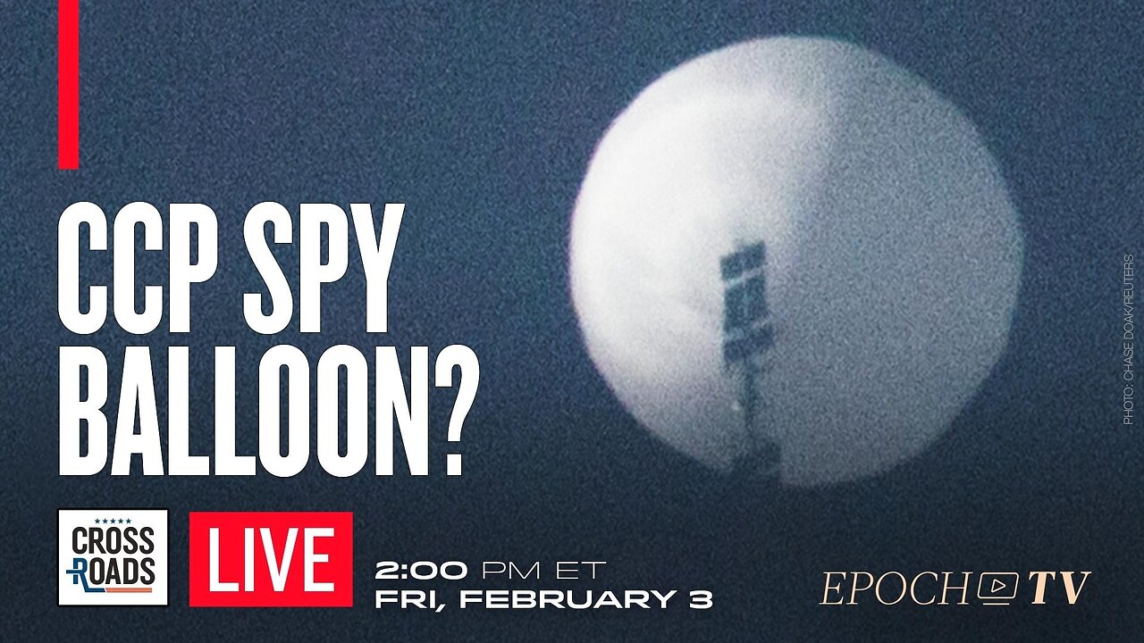 Special Live Q&A on the CCP Spy Balloon and Chinese Espionage