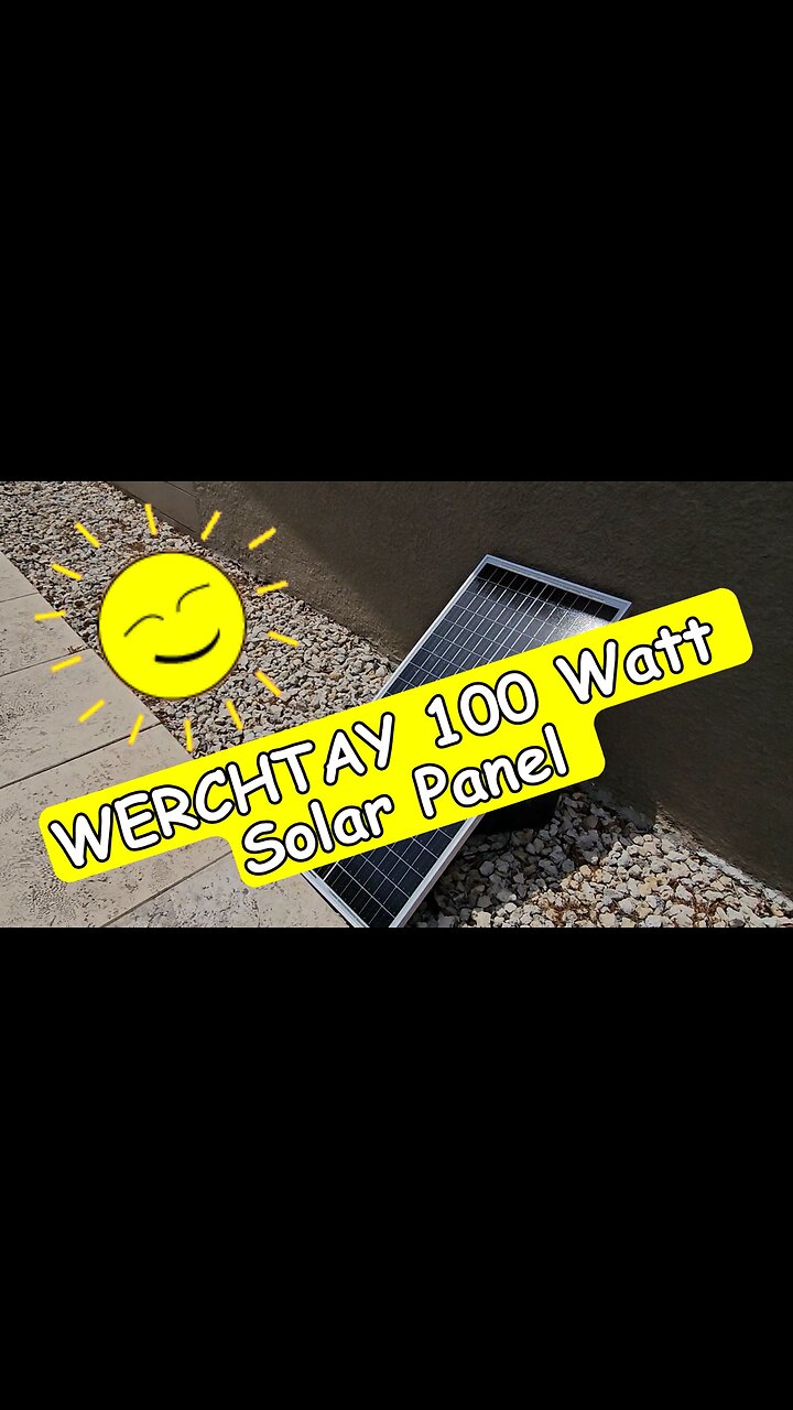 WERCHTAY 100 Watt Solar Panel 12V/24V High-Efficiency Monocrystalline Solar Panel Review
