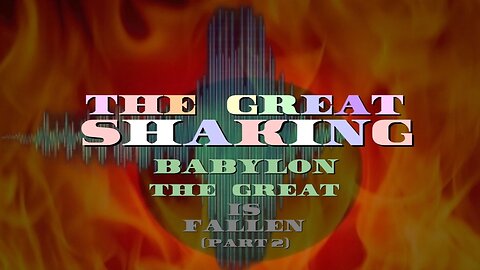 The Great Shaking