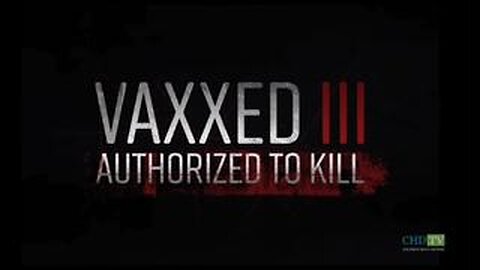 VAXXED III - AUTHORIZED TO KILL...