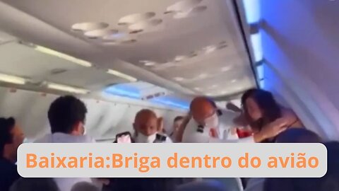 Baixaria: Briga dentro de avião no Brasil