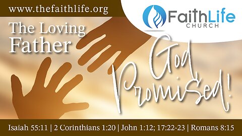 God Promised - The Loving Father