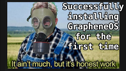 GrapheneOS an actual First-Look and Install, Easier than it should be...