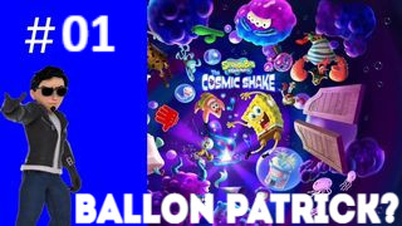 BALLOON PATRICK? Playing SpongeBob SquarePants: The Cosmic Shake #01