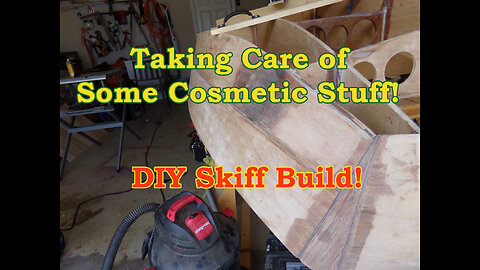 Taking Care of Some Cosmetic Items, Flats Skiff Boat Build - August 2021