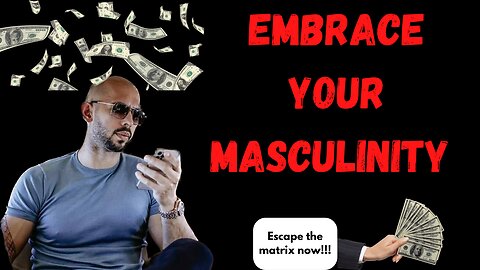 Andrew Tate Embrace your masculinity| Edit Get in the real world