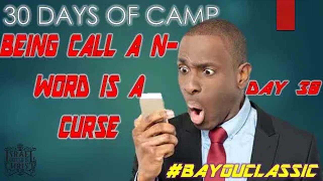 #IUIC|30 DAYS OF CAMP|DAY 30: #BayouClassic: We Have Been Cursed By God, and Now Are Called Bywords.