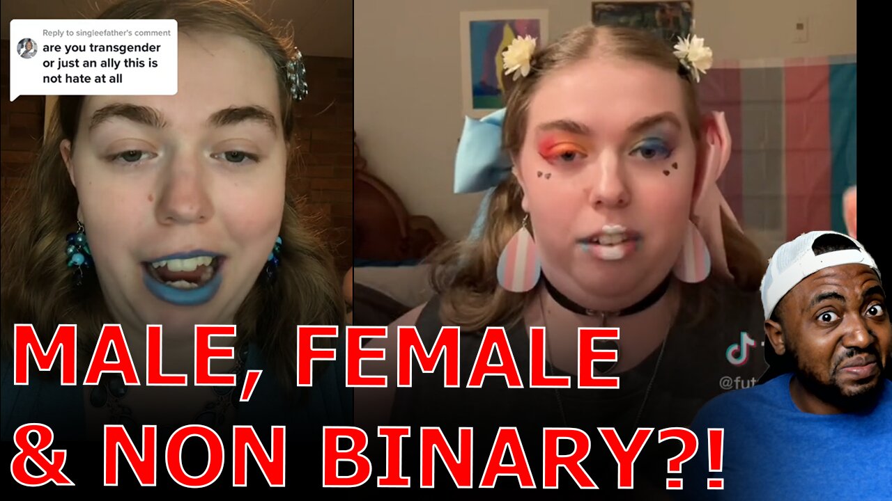 Woke TikToker Comes Out The Closet As Male & Female & Nonbinary Trigender