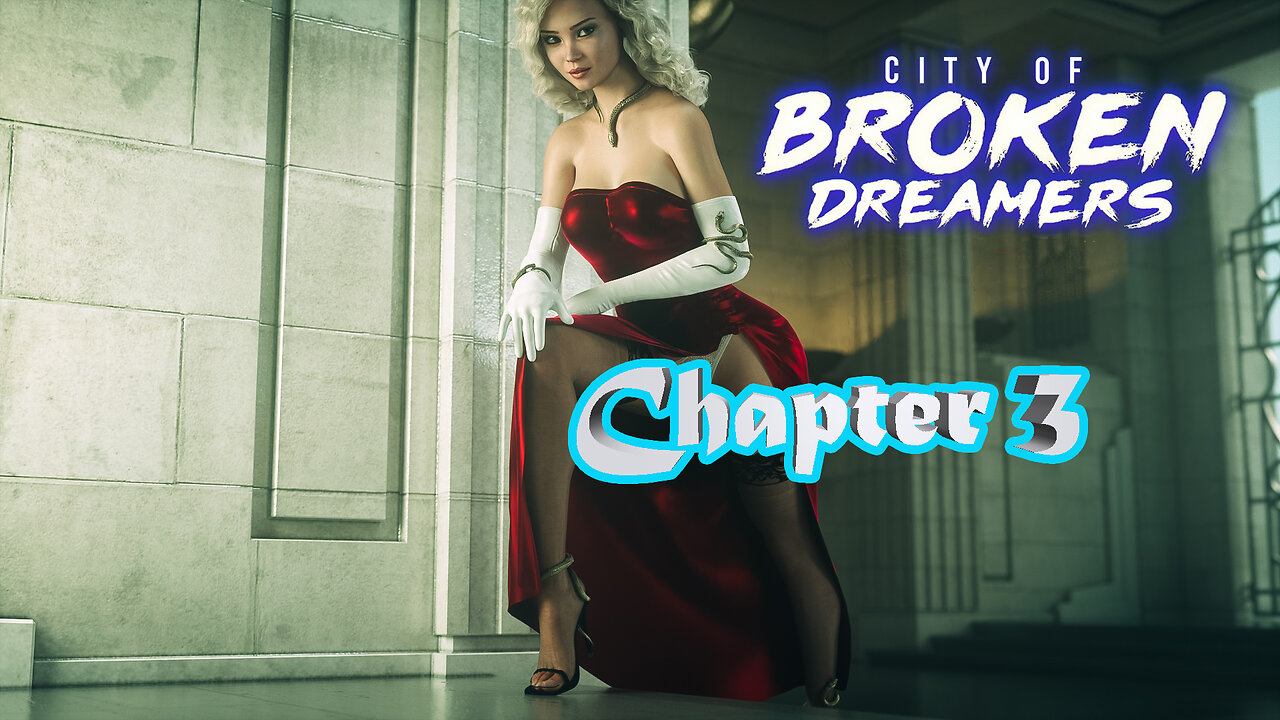 City of Broken Dreamers Ch. 03