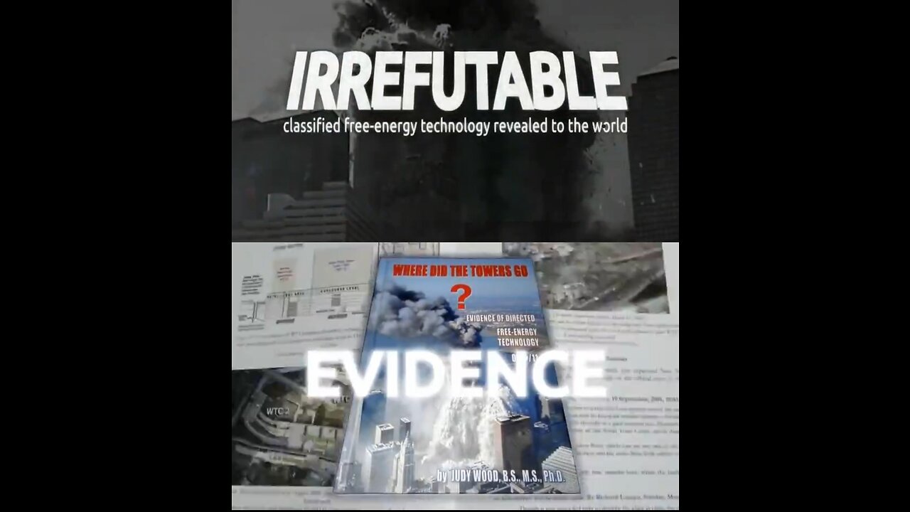 911 - Irrefutable (Full Documentary) - Dr. Judy Woods Ph.D