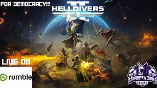 For Democracy!!!!! ( Helldivers II with crazy friends)