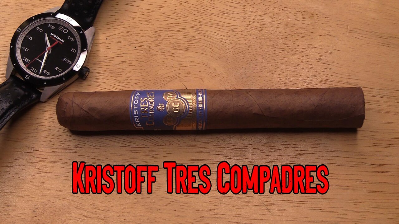 Should I Smoke This QUICK CUT: Kristoff Tres Compadres
