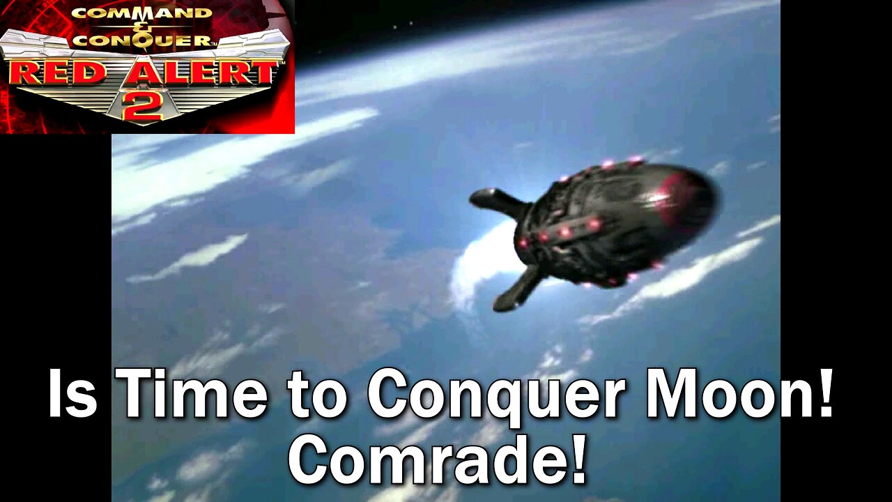 Command and Conquer: Red Alert 2: Yuri's Revenge- Soviets- Mission 6- To the Moon!