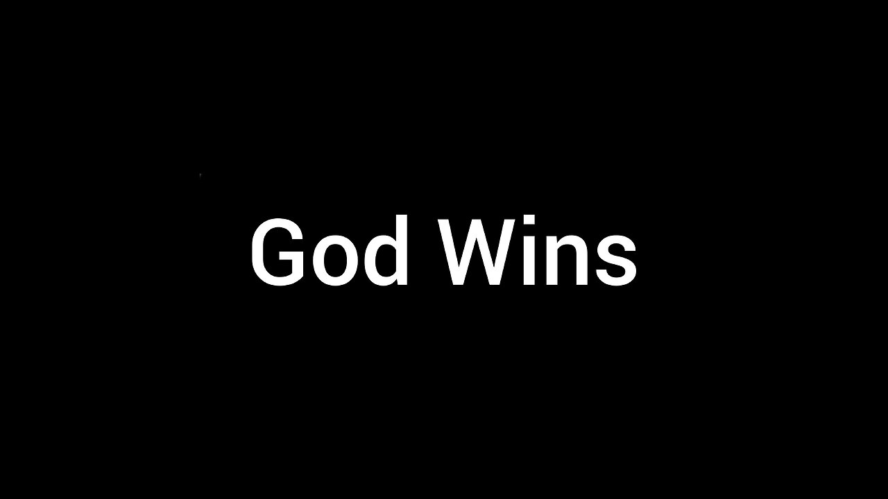 God Wins