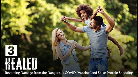 UNBREAKABLE RELOADED EPISODE 3 - HEALED: Reversing Damage from the Dangerous COVID "Vaccine" and Spike Protein Shedding.
