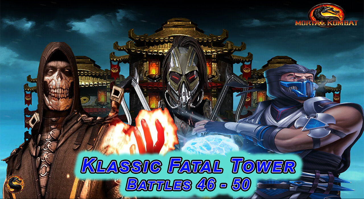 MK MOBILE. Klassic Fatal Tower Battles 46 - 50