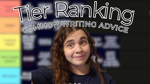 Tier Ranking Common Writing Advice as a Novelist