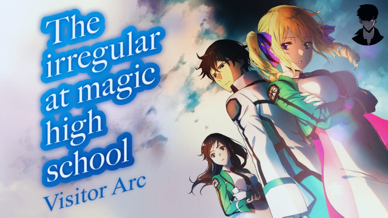 The Irregular at Magic High School Season 2 Recap in Hindi