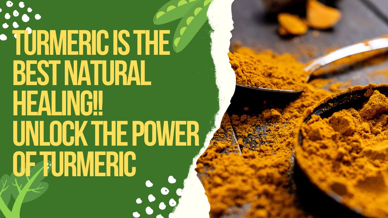 TURMERIC Holds the Secret to Natural Healing!