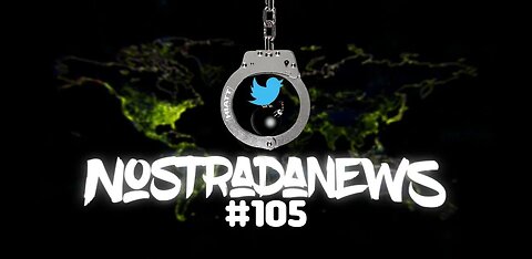 NostradaNews #105 Quelques évènements dans le monde que vous avez peut être raté