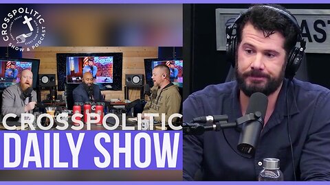 CrossPolitic SHOWDOWN! The Steven Crowder/Daily Wire Debacle!