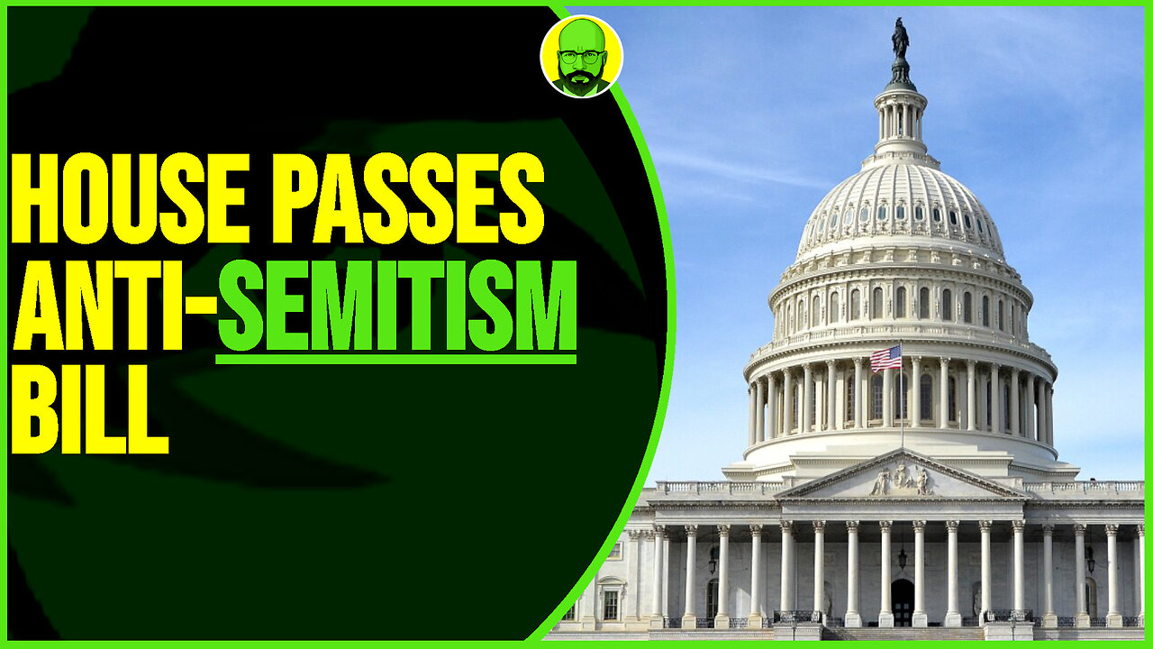 HOUSE PASSES ANTI-SEMITISM BILL