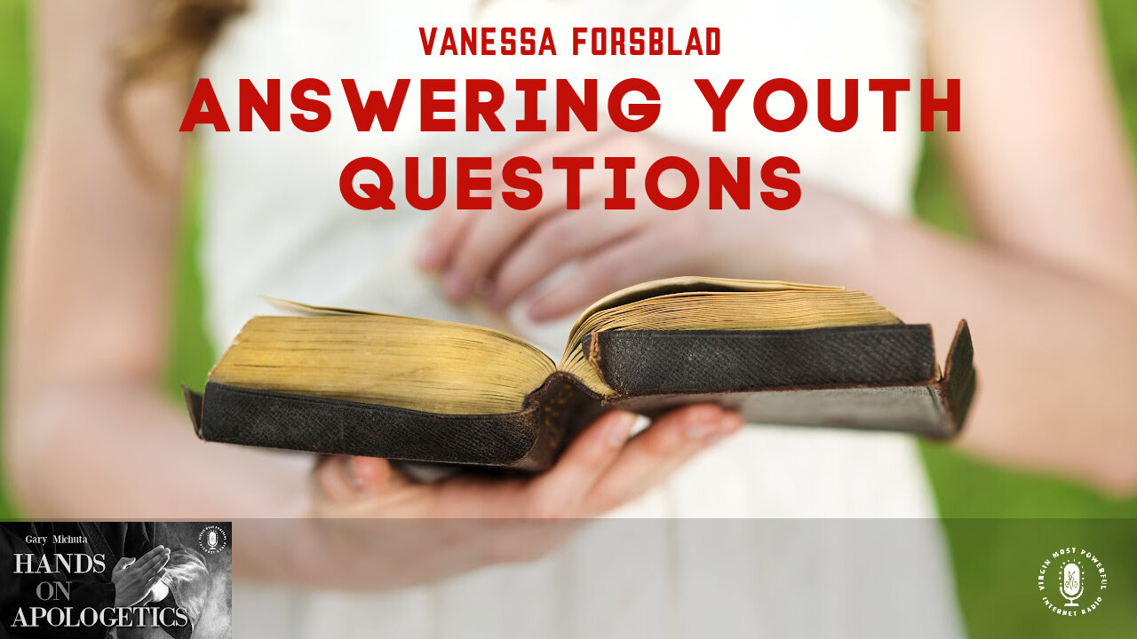 08 Feb 23, Hands on Apologetics: Answering Youth Questions