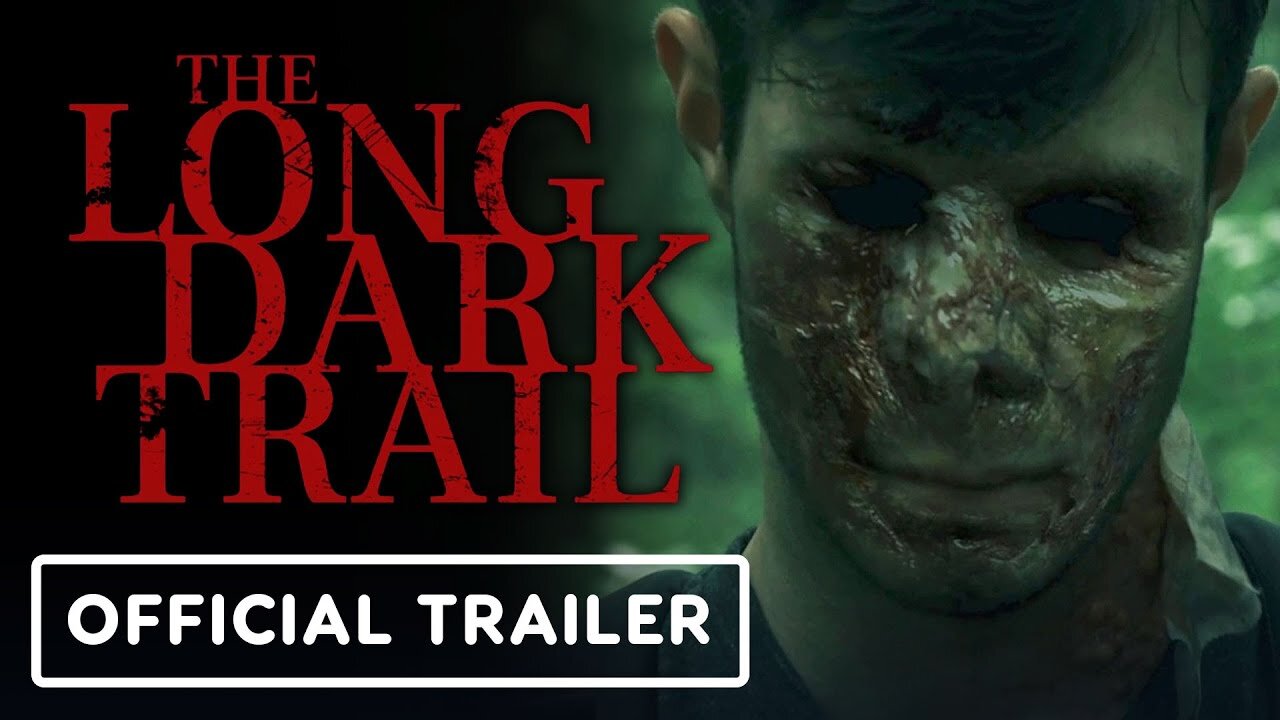 The Long Dark Trail - Official Trailer