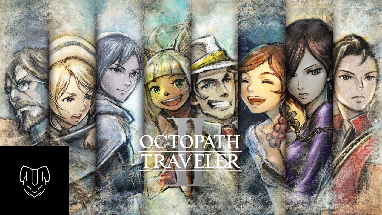 Live Stream Octopath Traveler 2 part 8 with gameplay of SnowBrosWonderland