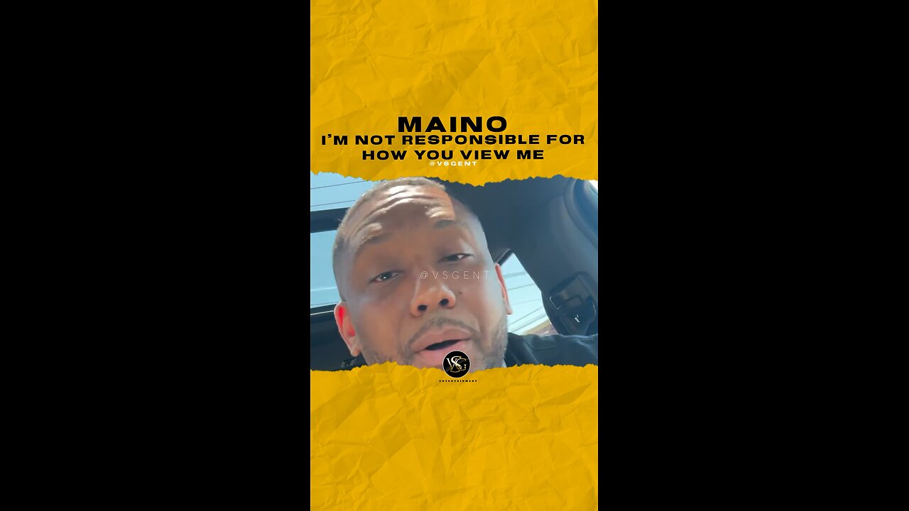 #maino I’m not responsible for how you view me