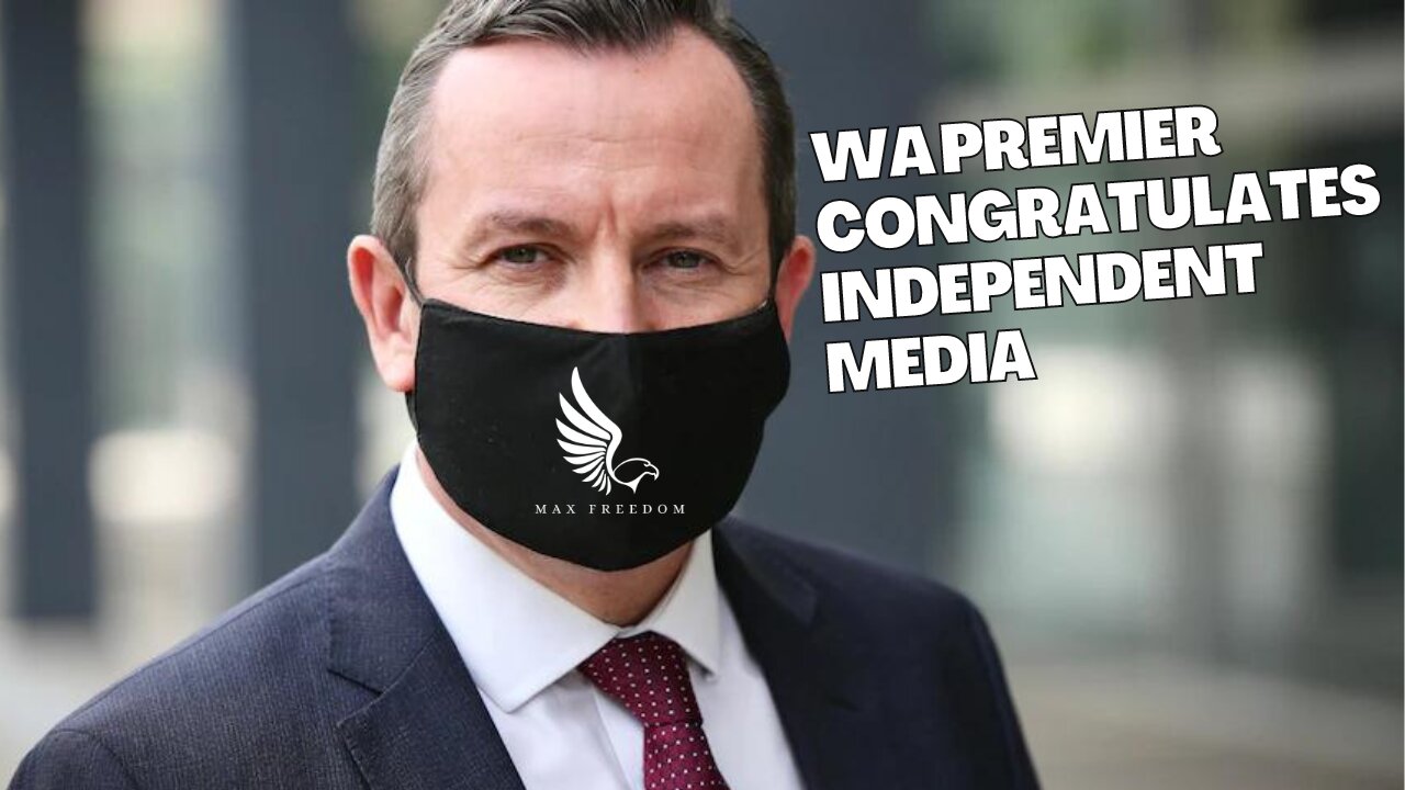 WA Premier Mark McGowan gives a congratulations to Independent media.