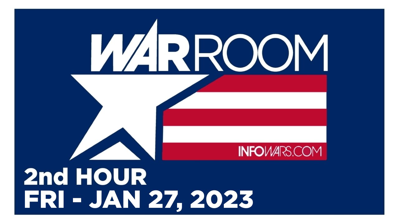 WAR ROOM [2 of 3] Friday 1/27/23 • CHAD M ROBICHAUX - SAVING AZIZ, VETERANS CALL-IN SHOW • Infowars