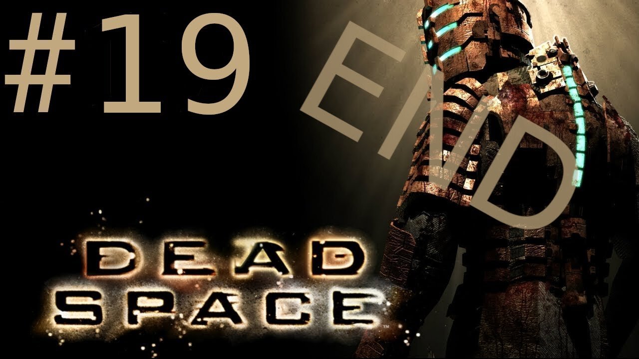 Dead Space: Chapter 12 - Dead Space Walkthrough/Playthrough part 19 END [No Commentary]