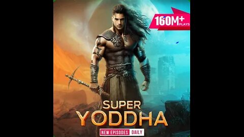 SUPER YODDHA EPI 320 TO 335