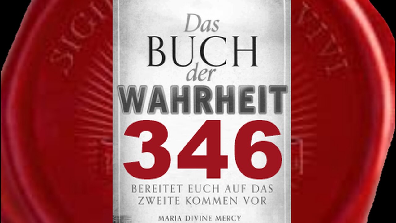 Gott Vater: Europa wird erstes Ziel des Roten Drachen sein,gefolgt von USA(Buch der Wahrheit Nr 346)