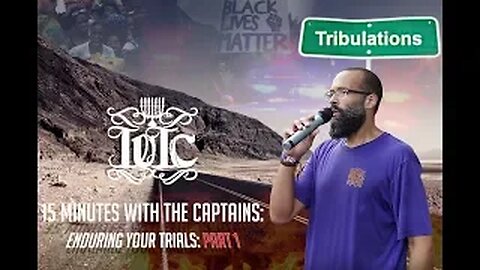 The Israelites: 15 minutes with the Captains: Enduring Your Trials: Part 1