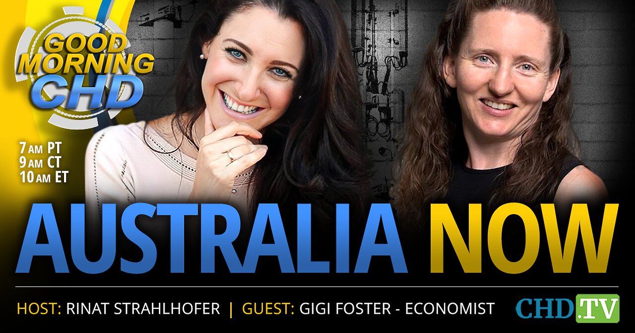 CHD TV - Australia Now - Why, What Happened + What To Do Next with Gigi Foster