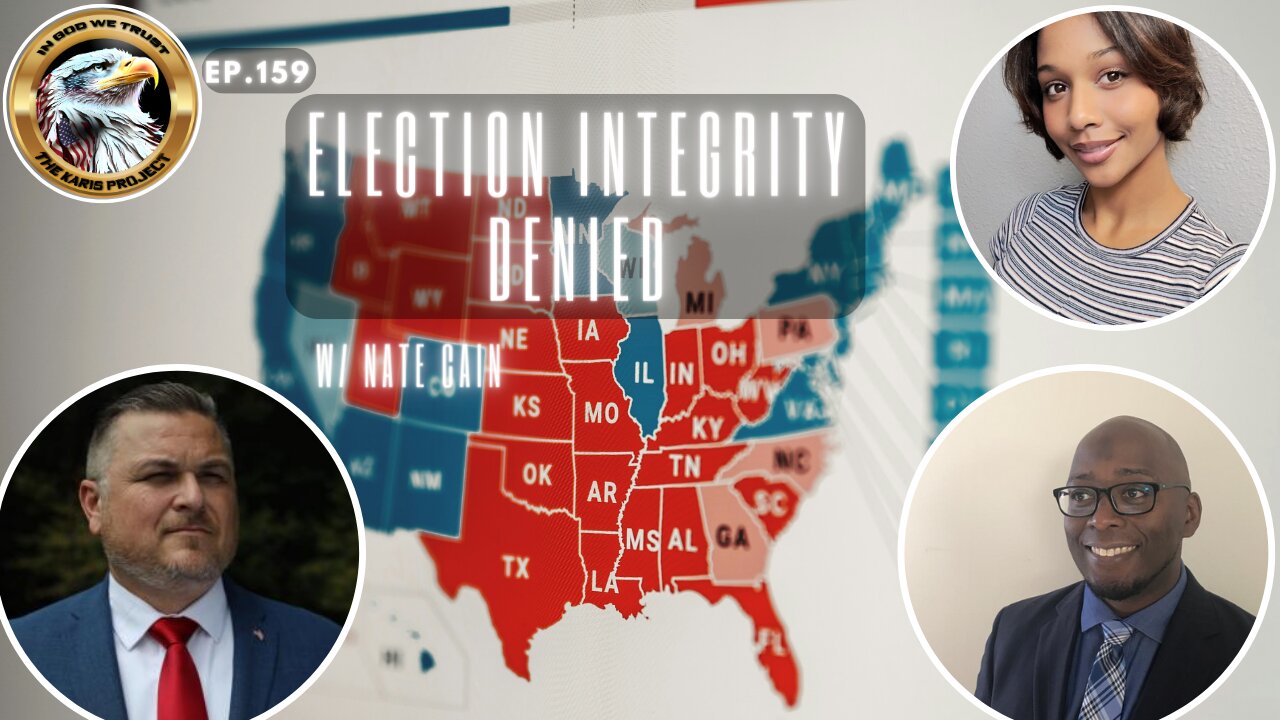 Ep. 159 – Election Integrity Denied