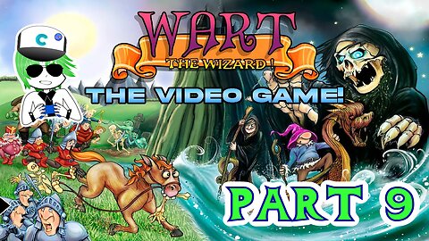 Wart The Wizard The Game - Part 9