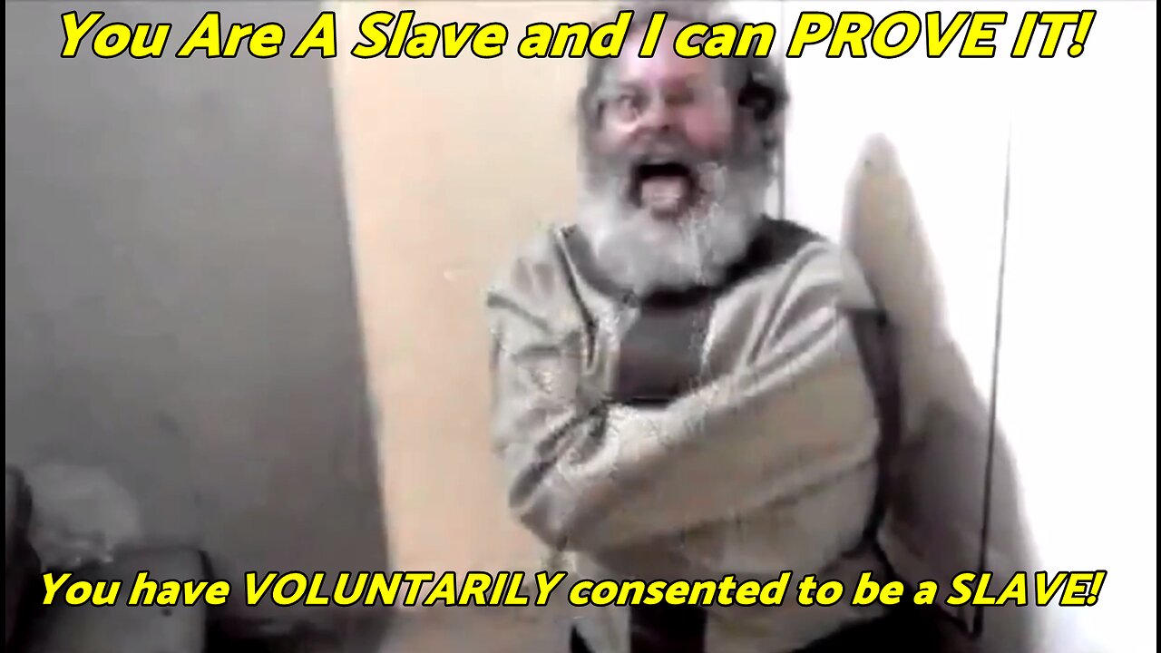 You Are A Slave and I can PROVE IT!