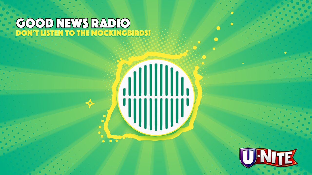 Good News Radio: Don't Listen to the Mockingbirds!