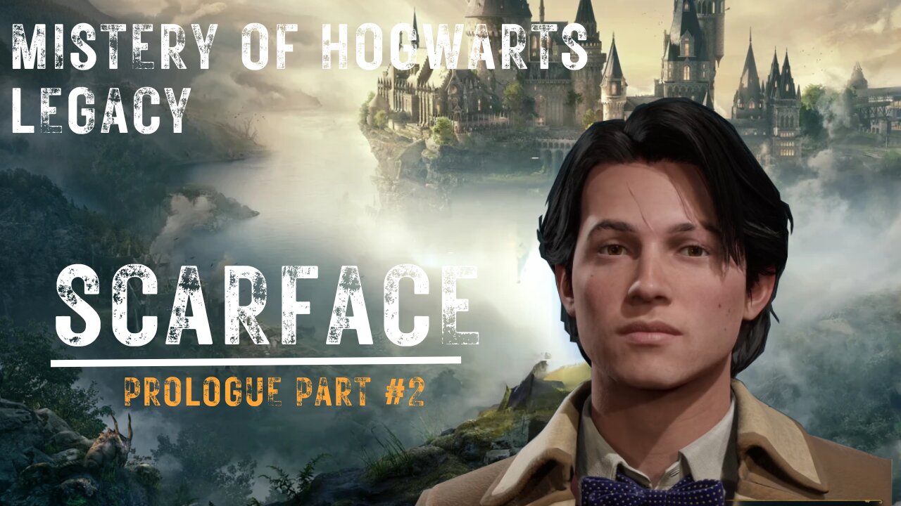 Mistery of Hogwarts Legacy Scarface Prologue Part 2/2 |Edited|