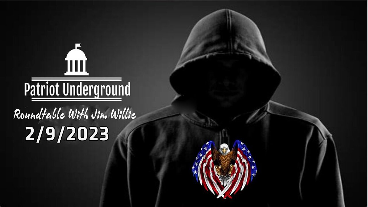 Roundtable With Jim Willie 2/9/2023 @Patriot Underground