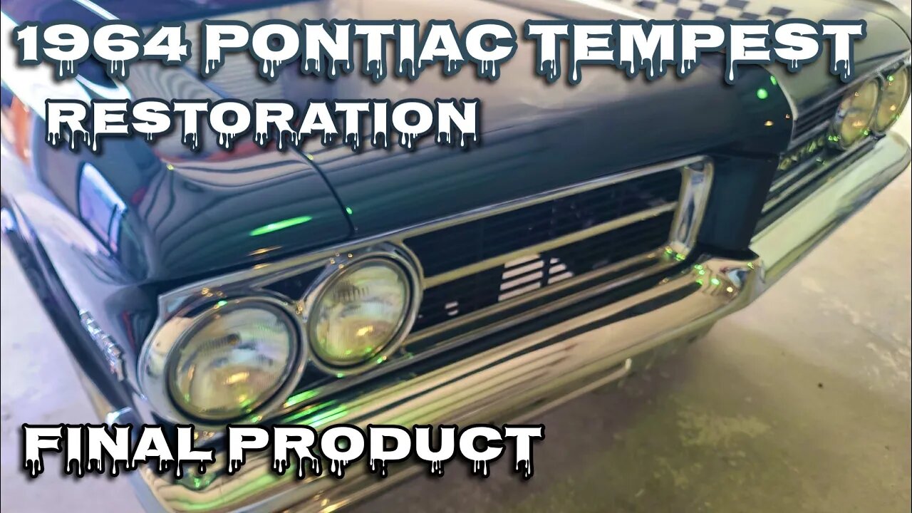 1964 PONTIAC TEMPEST RESTORATION FINAL UPDATE WITH KMA CUSTOMS