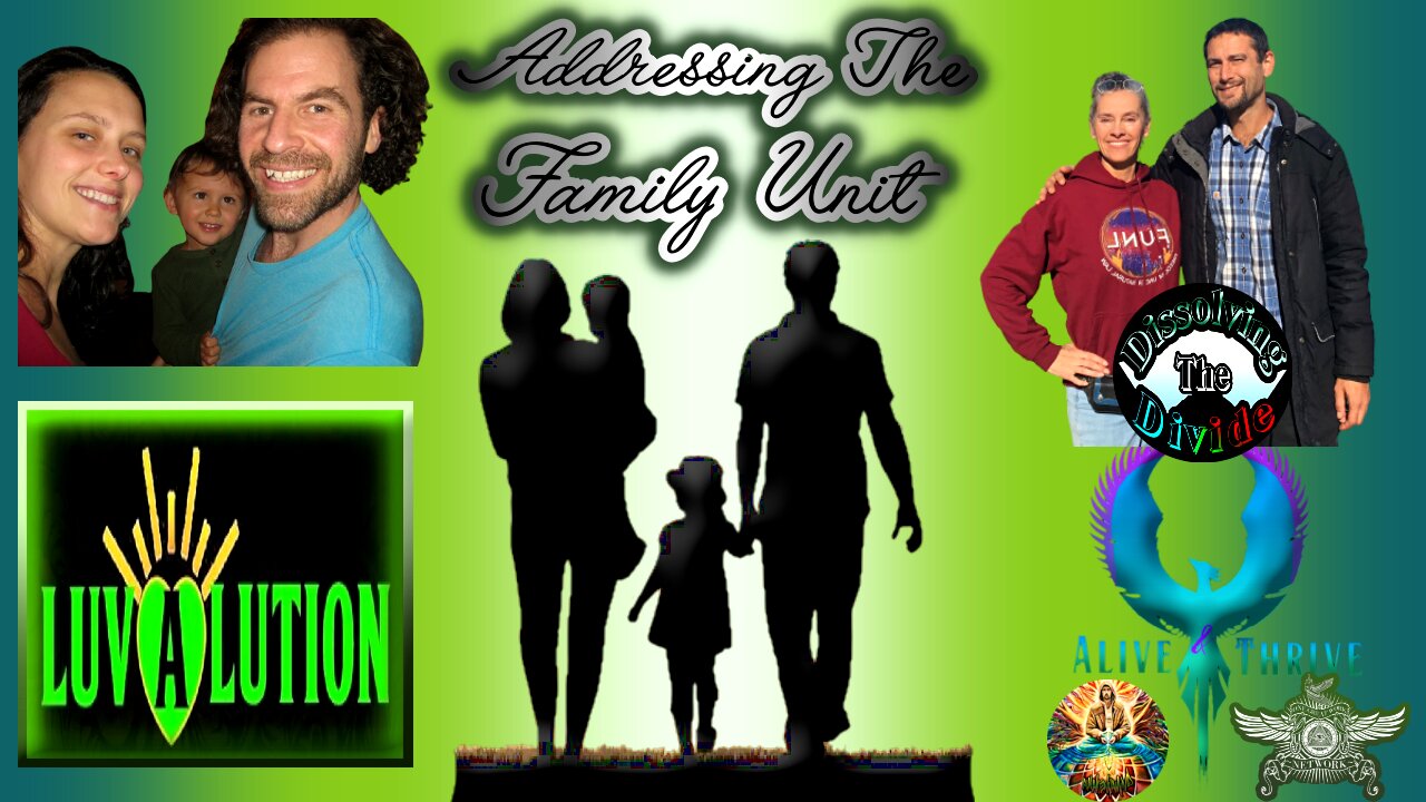 The Dissolution & Solution of The Family Unit(y) with Luv-A-Lution | Dissolving The Divide #7