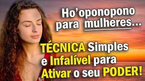 Ho'oponopono para MULHERES... TÉCNICA Simples e Infalível para ATIVAR o seu PODER - Beth Russo